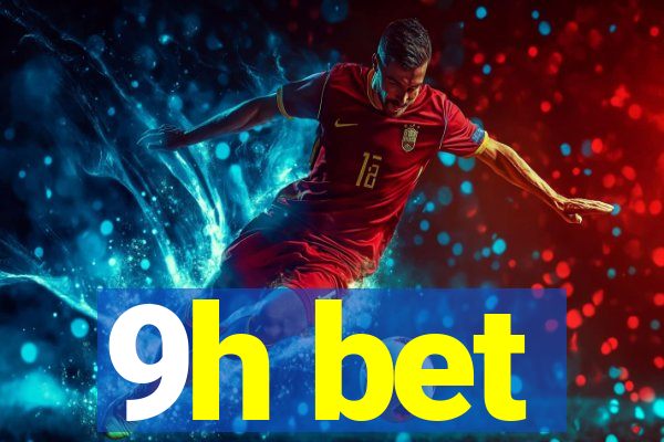 9h bet